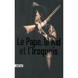 Lifestyle La librairie du Rock - Le Pape, Le Kid et L'Iroquois - Volume 6 - Culture
